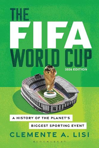 Бумажная книга «The World Cup: A History of the Planet's Biggest Sporting Event, 2026 Edition», автор Клементе А. Лизи - фото №1