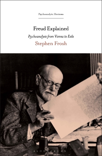Бумажная книга «Freud Explained: Psychoanalysis from Vienna to Exile», автор Стивен Фрош - фото №1