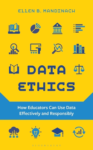 Бумажная книга «Data Ethics: How Educators Can Use Data Effectively and Responsibly», автор Эллен Б. Мандинач - фото №1