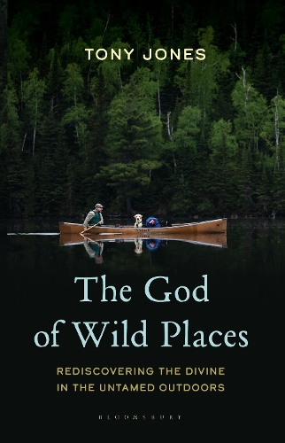 Бумажная книга «The God of Wild Places: Rediscovering the Divine in the Untamed Outdoors», автор Тони Джонс - фото №1