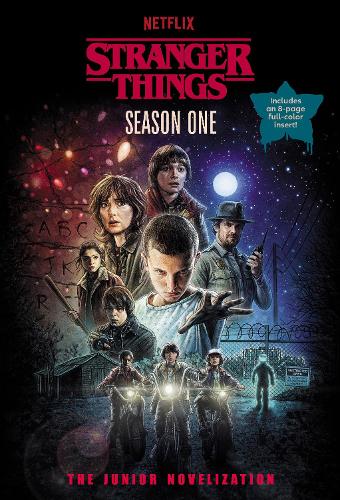 Бумажная книга «Stranger Things, Season One: The Junior Novelization», автор Мэтью Дж. Гилберт - фото №1