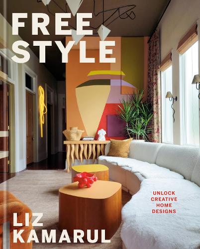 Бумажная книга «Free Style: Unlock Creative Home Designs: An Interior Design Book», автор Лиз Камарул - фото №1