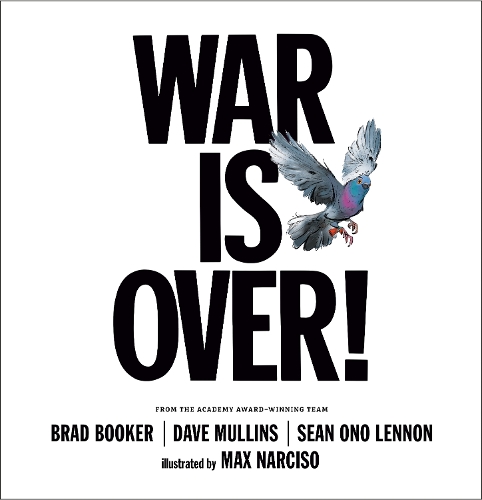 Бумажная книга «War Is Over!», авторов Брэд Букер, Дэйв Маллинс, Шон Оно Леннон - фото №1