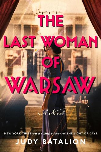 Бумажная книга «The Last Woman of Warsaw: A Novel», автор Джуди Баталион - фото №1