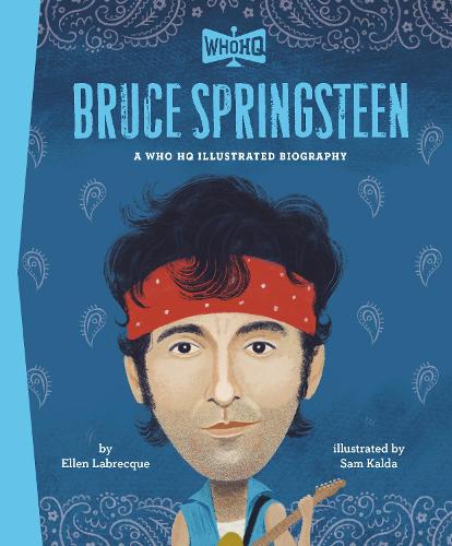 Бумажная книга «Bruce Springsteen: A Who HQ Illustrated Biography», автор Эллен Лабрек - фото №1