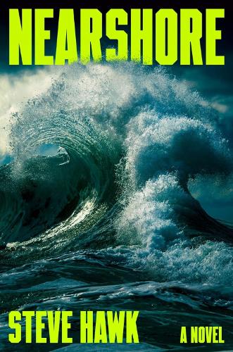 Бумажная книга «Nearshore: A Novel», автор Стив Хок - фото №1