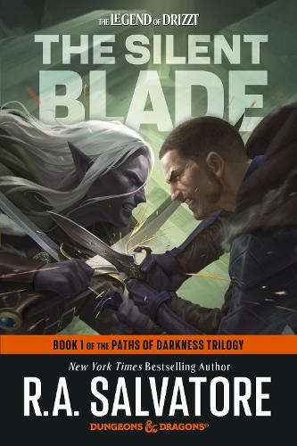 Бумажная книга «The Silent Blade: Dungeons & Dragons: Book 1 of the Paths of Darkness Trilogy», автор Роберт Сальваторе - фото №1