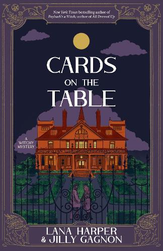 Paper book «Cards on the Table: A Witchy Mystery», authors Джилли Ганьон / Джиллі Ганьон / , Lana Harper - фото №1