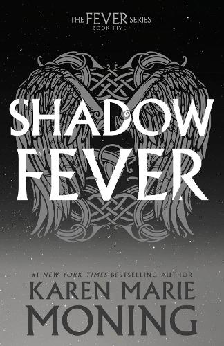 Паперова книга «Shadowfever: The Fever Series», автор Карен Марі Монінг - фото №1