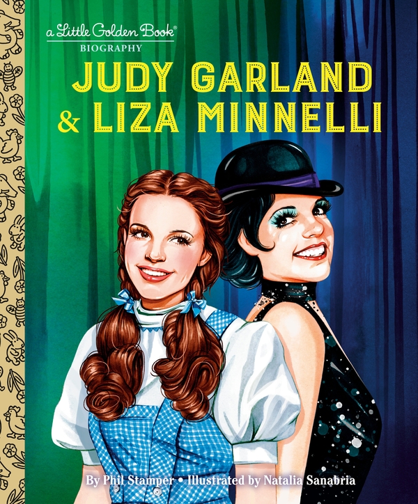 Бумажная книга «Judy Garland & Liza Minnelli: A Little Golden Book Biography», автор Фил Стемпер - фото №1