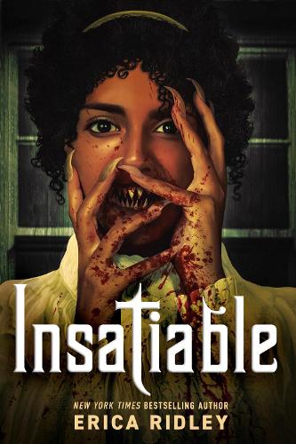 Паперова книга «Insatiable», автор Еріка Рідлі - фото №1