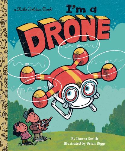 Paper book «I'm a Drone», authors Brian Biggs, Danna Smith - фото №1