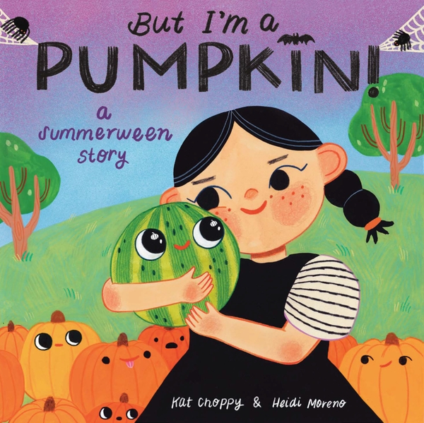 Бумажная книга «But I'm a Pumpkin!: A Summerween Story», авторов Хейди Морено, Кэт Чоппи - фото №1