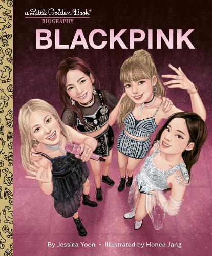 Бумажная книга «Blackpink: A Little Golden Book Biography», автор Джессика Юн - фото №1