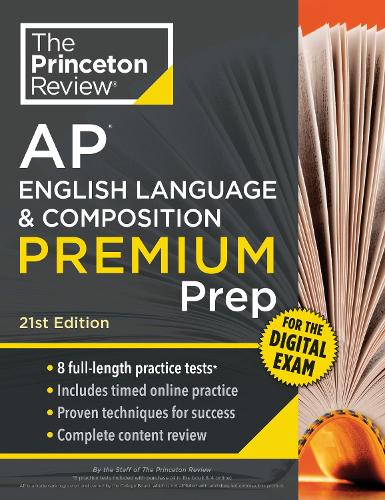 Паперова книга «Princeton Review AP English Language & Composition Premium Prep, 21st Edition: 8 Practice Tests + Digital Practice Online + Content Review», автор The Princeton Review - фото №1