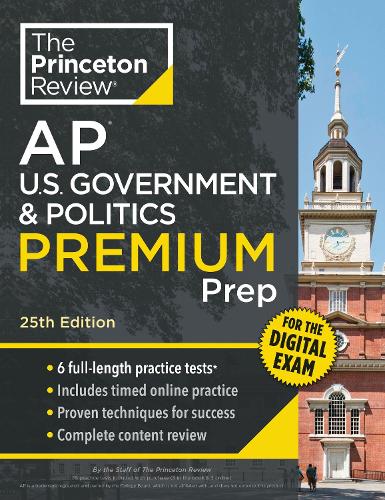 Paper book «Princeton Review AP U.S. Government & Politics Premium Prep, 25th Edition: 6 Practice Tests + Digital Practice Online + Content Review», author The Princeton Review - фото №1