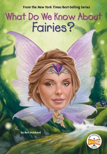 Паперова книга «What Do We Know About Fairies?», автор Бен Хаббард - фото №1