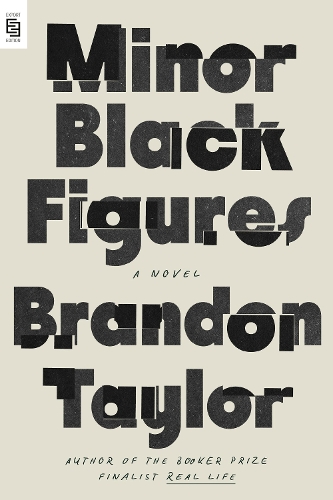 Бумажная книга «Minor Black Figures: A Novel», автор Брэндон Тейлор - фото №1