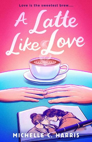 Паперова книга «A Latte Like Love», автор Мішель С. Гарріс - фото №1