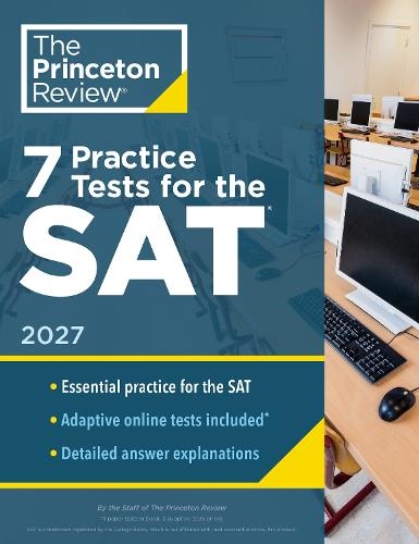 Бумажная книга «7 Practice Tests for the SAT, 2027: In-Book + Online Practice Tests for Your Top Score», автор Princeton Review - фото №1