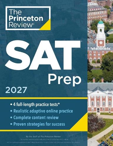 Бумажная книга «Princeton Review SAT Prep, 2027: 4 Full-Length Practice Tests (2 in Book + 2 Adaptive Tests Online) + Review + Online Tools», автор Princeton Review - фото №1