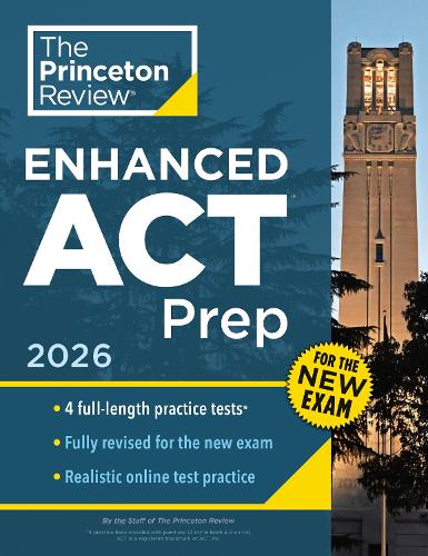 Бумажная книга «Princeton Review Enhanced ACT Prep, 2026: 4 Practice Tests + Content Review + Strategies», автор Princeton Review - фото №1