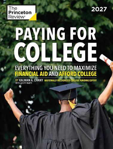 Paper book «Paying for College, 2027: Everything You Need to Maximize Financial Aid and Afford College», author Kalman Chany - фото №1