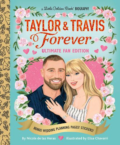 Бумажная книга «Taylor & Travis Forever Ultimate Fan Edition Little Golden Book Biography: Bonus Wedding Planning Pages! Stickers!», автор Элиза Чаварри - фото №1
