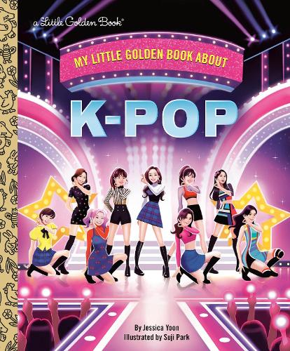 Бумажная книга «My Little Golden Book About KPop», авторов Джессика Юн, Суджи Пак - фото №1