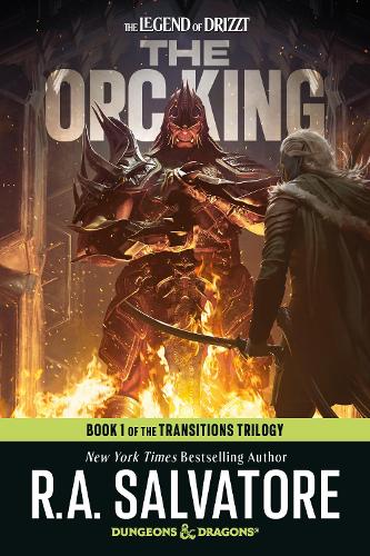 Бумажная книга «The Orc King: Dungeons & Dragons: Book 1 of The Transitions Trilogy», автор Роберт Сальваторе - фото №1