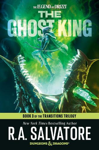 Паперова книга «The Ghost King: Dungeons & Dragons: Book 3 of The Transitions Trilogy», автор Роберт Сальваторе - фото №1