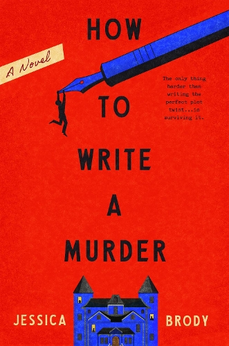Paper book «How to Write a Murder: A Novel», author Jessica Brody - фото №1