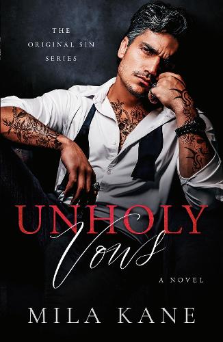 Бумажная книга «Unholy Vows: A Dark Mafia Romance», автор Мила Кейн - фото №1