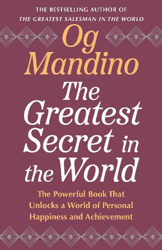 Бумажная книга «The Greatest Secret in the World: The Powerful Book that Unlocks a World of Personal Happiness and Achievement», автор Ог Мандино - фото №1