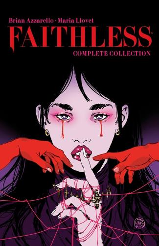 Паперова книга «Faithless Complete Collection», автор Брайан Аззарелло - фото №1