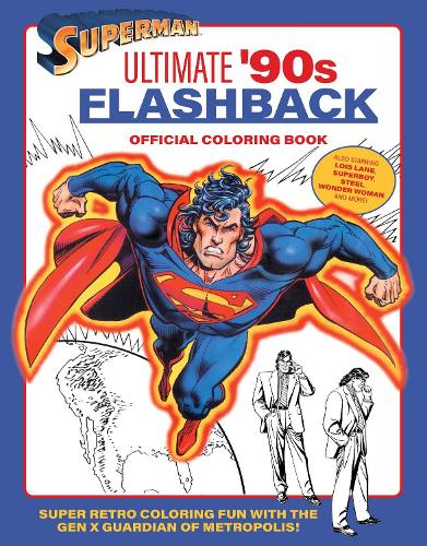 Бумажная книга «Superman: Ultimate '90s Flashback Official Coloring Book», автор Insight Editions - фото №1