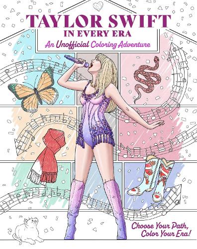 Бумажная книга «Taylor Swift in Every Era: An Unofficial Coloring Adventure», автор Крис Руз - фото №1