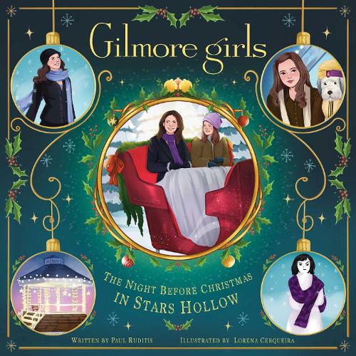 Паперова книга «Gilmore Girls: The Night Before Christmas in Stars Hollow», автор Пол Рудітіс - фото №1