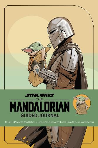 Бумажная книга «Star Wars: The Mandalorian Guided Journal: Creative Prompts, Meditations, Lists, and Other Activities Inspired by the Mandalorian», автор Тим Рейборн - фото №1