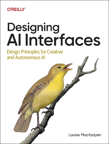 Паперова книга «Designing AI Interfaces: Design Principles for Creative and Autonomous AI», автор Луїза Макфадьєн - фото №1