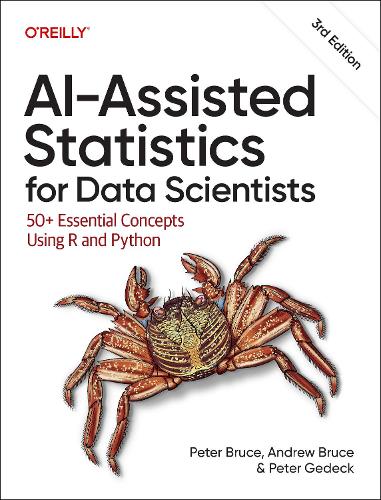 Паперова книга «AI-Assisted Statistics for Data Scientists: 50+ Essential Concepts Using R and Python», автор Пітер Брюс - фото №1