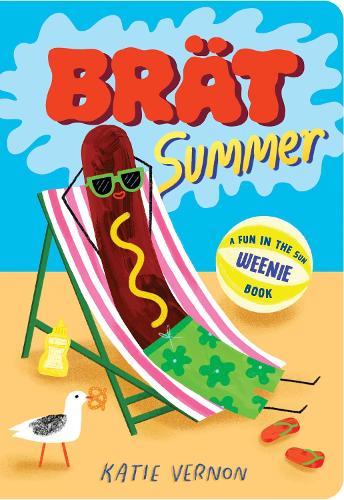 Бумажная книга «Brat Summer: A Weenie Book», автор Кэти Вернон - фото №1