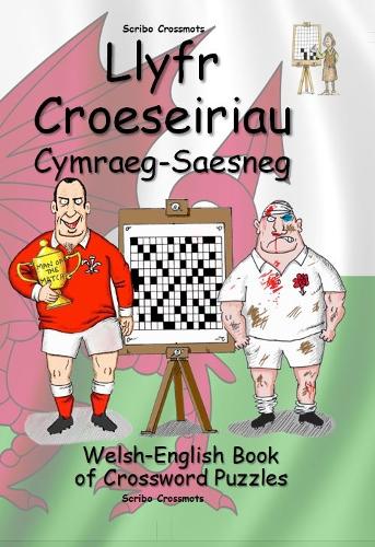 Бумажная книга «Llyfr Croeseiriau Cymraeg-Saesneg: Welsh-English Book of Crossword Puzzles», автор Кит Лукас - фото №1