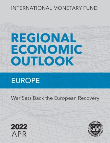 Бумажная книга «Regional Economic Outlook, April 2022: Europe: War Sets Back the European Recovery», автор IMF - фото №1