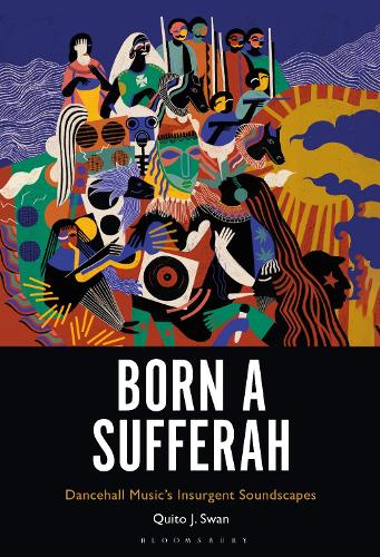 Бумажная книга «Born a Sufferah: Dancehall Music's Insurgent Soundscapes», автор Кито Дж. Свон - фото №1