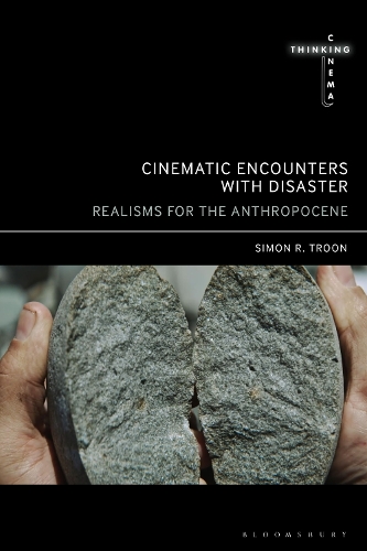 Бумажная книга «Cinematic Encounters with Disaster: Realisms for the Anthropocene», автор Саймон Р. Троон - фото №1