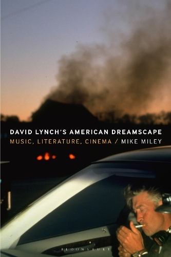 Бумажная книга «David Lynch’s American Dreamscape: Music, Literature, Cinema», автор Майк Майли - фото №1