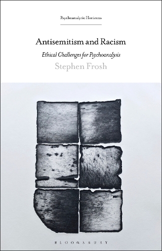Паперова книга «Antisemitism and Racism: Ethical Challenges for Psychoanalysis», автор Стівен Фрош - фото №1