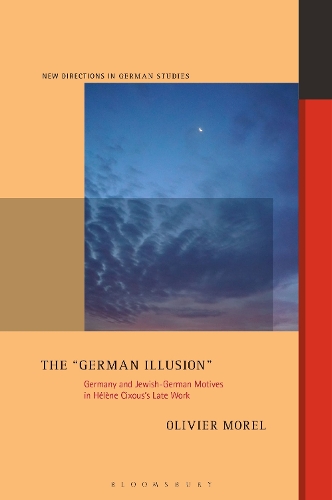Бумажная книга «The "German Illusion": Germany and Jewish-German Motifs in Hélène Cixous’s Late Work», автор Оливье Морель - фото №1