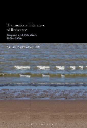 Бумажная книга «Transnational Literature of Resistance: Guyana and Palestine, 1950s-1980s», автор Салам Дарваза Мир - фото №1